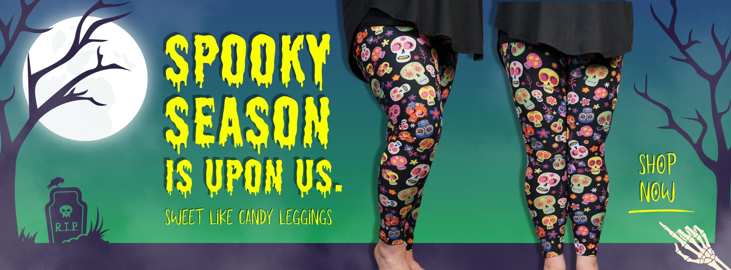 Banner that shows our new Sweet Like Candy Leggings. Text says "Spooky Season is Upon Us" and "Shop Now"