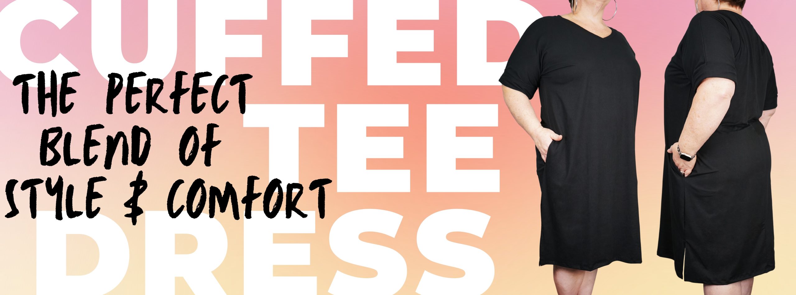 Banner displaying our newest dress called the Cuffed Tee Dress. The text says "the perfect blend of style and comfort"