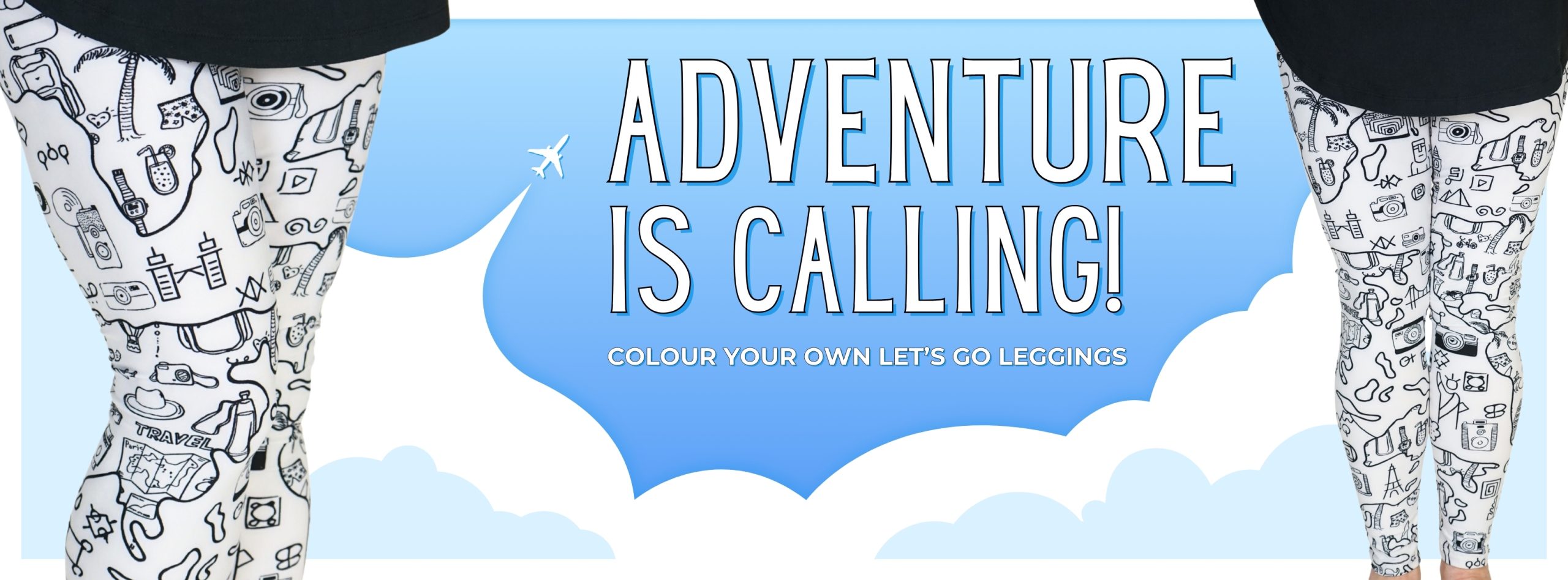 Banner image showing our newest Colour Your Own Leggings with the text saying "Adventure is Calling"