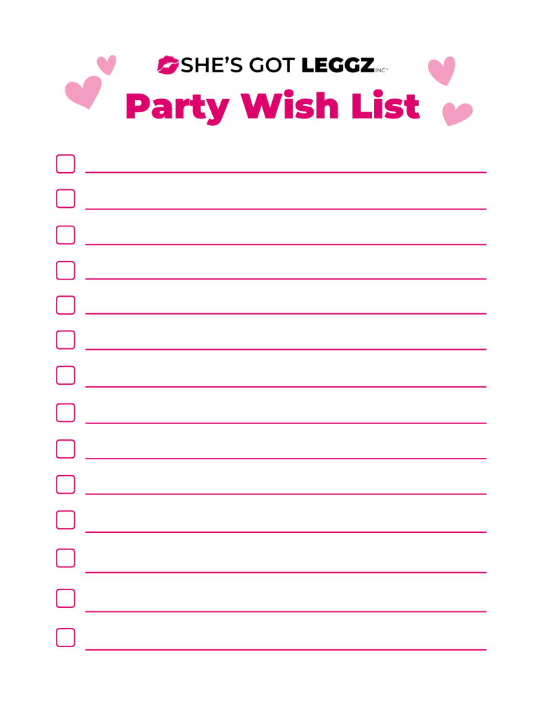 A party wish list for hosting a party with She's Got Leggz
